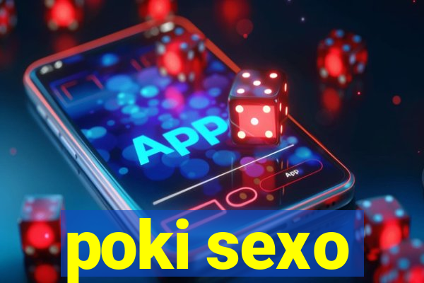 poki sexo